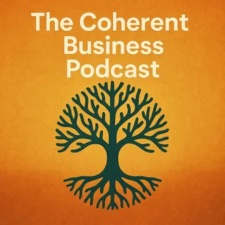 Cover of The Coherent Business Podcast